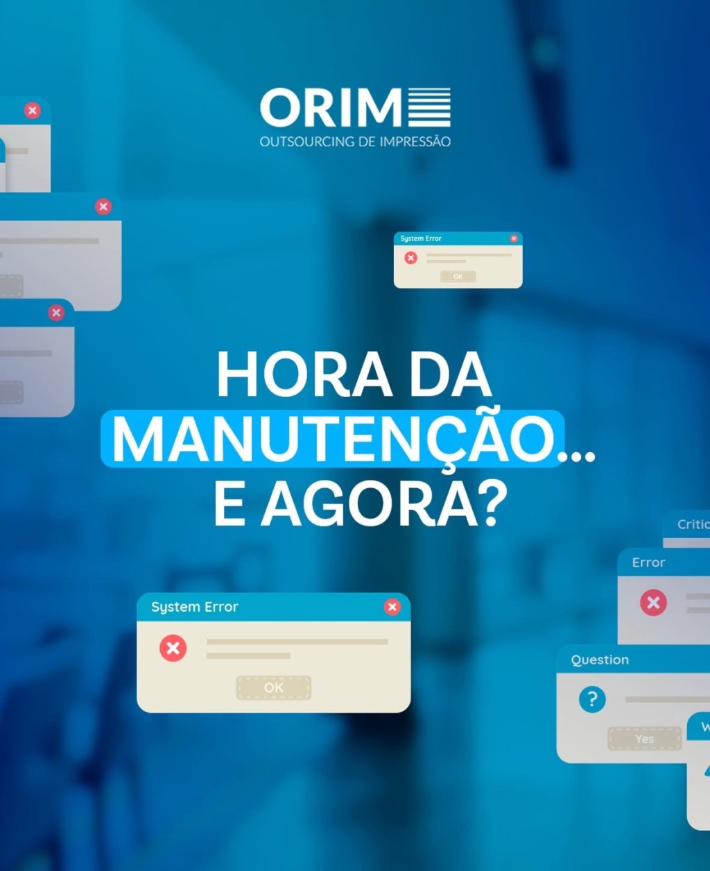 Hora de Manutenção… E&nbsp;Agora?