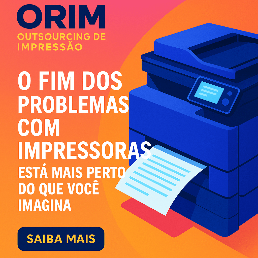 ORIM Outsourcing de Impressão: O Fim dos Problemas com Impressoras Está Mais Perto do que Você&nbsp;Imagina