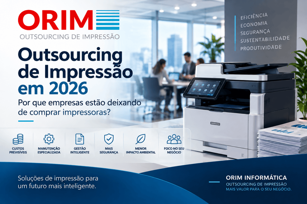 Outsourcing de Impressão em 2026: por que empresas estão deixando de comprar impressoras?